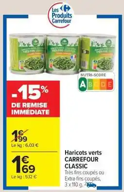 Carrefour Market Haricots verts CARREFOUR CLASSIC' offre
