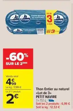 Carrefour Market Thon Entier au naturel Lot de 3 PETIT NAVIRE offre