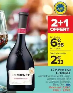Carrefour Market I.G.P. Pays d'Oc J.P CHENET offre