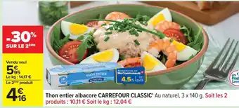 Carrefour Thon entier Albacore CARREFOUR CLASSIC' offre