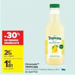 Carrefour Market Citronnade Tropicana offre