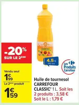 Carrefour HUILE DE TOURNESOL CARREFOUR CLASSIC offre