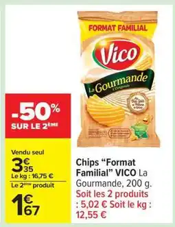 Carrefour Chips “Format Familial” VICO La Gourmande offre