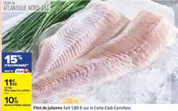 Carrefour Filet de julienne offre