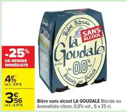 Carrefour Bière sans alcool LA GOUDALE offre