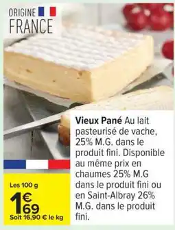 Carrefour VIEUX PANÉ offre
