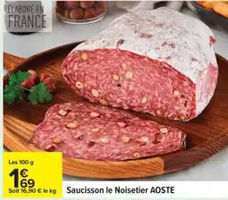Carrefour Saucisson le Noisetier AOSTE offre