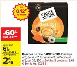 Carrefour Dosettes De Cafe Carte Noire offre