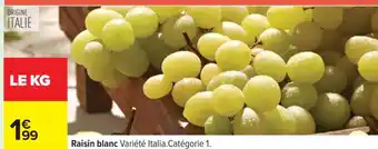 Carrefour Raisin Blanc offre