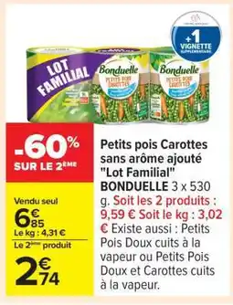 Carrefour Petits pois Carottes sans arôme ajouté Lot Familial BONDUELLE offre