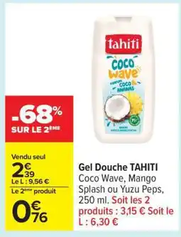 Carrefour Gel Douche Tahiti offre