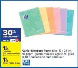 Carrefour Cahier Easybook Pastel offre