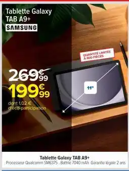 Carrefour Tablette Galaxy Tab A9 offre