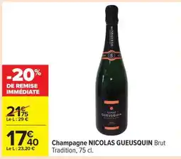 Carrefour Champagne NICOLAS GUEUSQUIN Brut Tradition, 75 cl offre