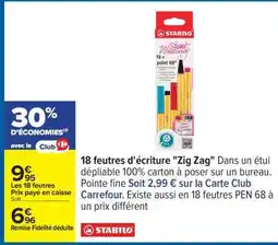 Carrefour 18 feutres d'écriture Zig Zag offre