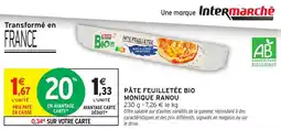 Intermarché Hyper Pâte feuilletée bio monique ranou offre