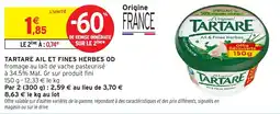 Intermarché Hyper Tartare ail et fines herbes od offre