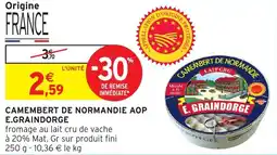 Intermarché Hyper Camembert de normandie aop e.graindorge offre