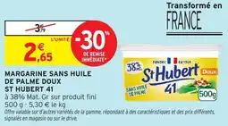 Intermarché Hyper Margarine sans huile de palme doux st hubert 41 offre