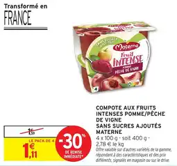 Intermarché Hyper Compote aux fruits intenses pomme pêche de vigne sans sucres ajoutés materne offre