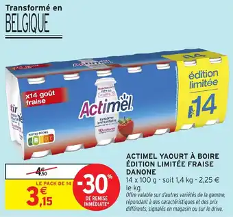 Intermarché Hyper Actimel yaourt à boire édition limitée fraise danone offre