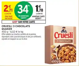 Intermarché Hyper Cruesli 3 chocolats quaker offre