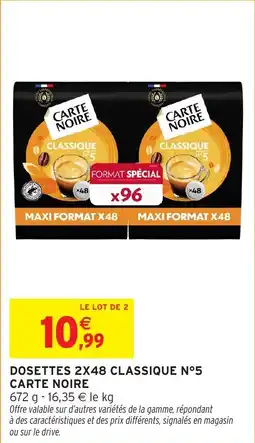 Intermarché Hyper Dosettes 2x48 classique n°5 carte noire offre
