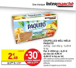 Intermarché Hyper Coupelles méli mélo paquito offre