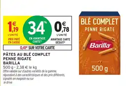 Intermarché Hyper Pâtes au blé complet penne rigate barilla offre