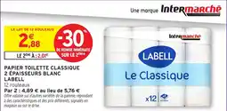 Intermarché Hyper Papier toilette classique 2 épaisseurs blanc labell offre