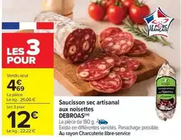 Carrefour Drive Debroas - saucisson sec artisanal aux noisettes offre