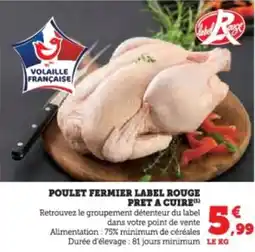 Super U Poulet fermier label rouge pret a cuire offre