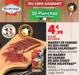 Super U Magret de canard du sud quest seche delpeyrat offre