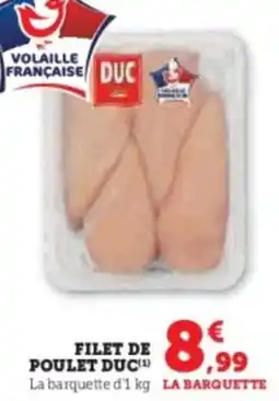 Super U Filet de poulet duc offre