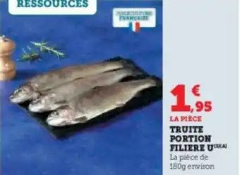 Super U Truite portion filiere u offre