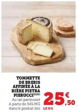 U Express Tommette de brebis affinée à la bière pietra pierucci offre
