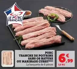 U Express Porc tranche de poitrine sans os nature ou marinade curry offre