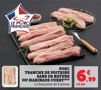 U Express Porc tranche de poitrine sans os nature ou marinade curry offre