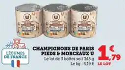 U Express Champignons de paris pieds & morceaux u offre