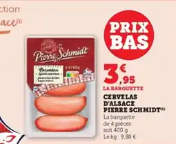 U Express Cervelas d'alsace pierre schmidt offre