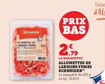 U Express Allumettes de lardons fumes schneider offre