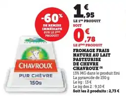 U Express Fromage frais nature au lait pasteurise de chevre chavroux offre