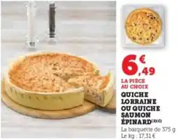 Hyper U Quiche lorraine ou quiche saumon épinard offre