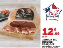 Hyper U Jambon sec désossé le saloir du périgord offre