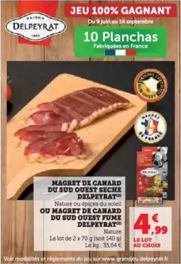 Hyper U Magret de canard du sud quest seche delpeyrat / ou magret de canard du sud quest fume delpeyrat offre