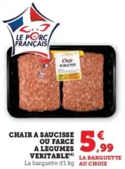 Hyper U Chair a saucisse ou farce a legumes veritable(4) la barquette offre