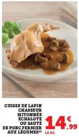Hyper U Cuisse de lapin chasseur mitonnée échalote de porc fermier aux légumes offre