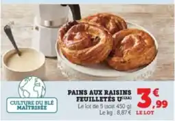 Hyper U Pains aux raisins feuilletés u offre