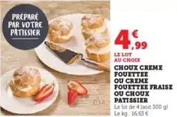 Hyper U Choux creme fouettee ou creme fouettee fraise ou choux patissier offre