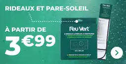 Feu Vert Rideaux et pare-soleil offre